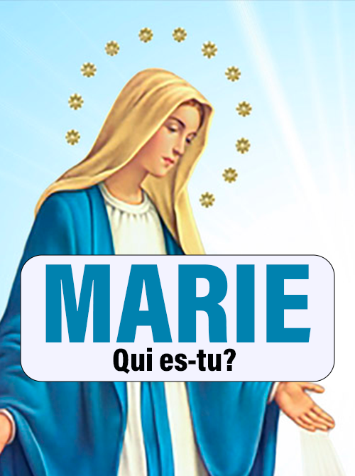 Marie qui es-tu?